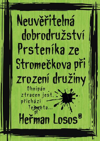 E-kniha Neuvěřitelná dobrodružství Prsteníka ze Stromečkova při zrození družiny - Heřman Losos