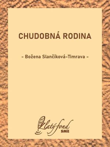 E-kniha Chudobná rodina - Božena Slančíková-Timrava