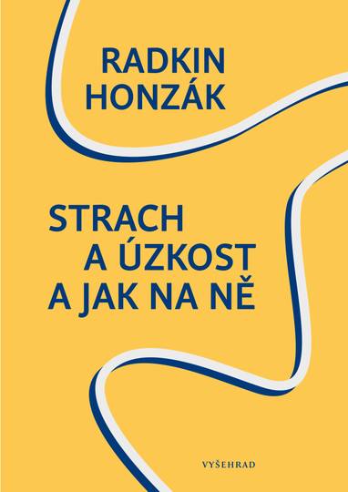 E-kniha Strach a úzkost a jak na ně - MUDr. Radkin Honzák