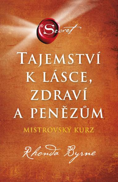 E-kniha Tajemství k lásce, zdraví a penězům - Rhonda Byrne