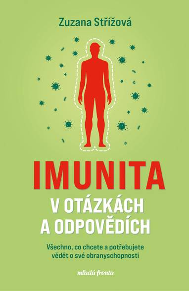 E-kniha Imunita v otázkách a odpovědích - MUDr Zuzana Střížová, prof.MUDr Jiřina Bartůňková DrSc.