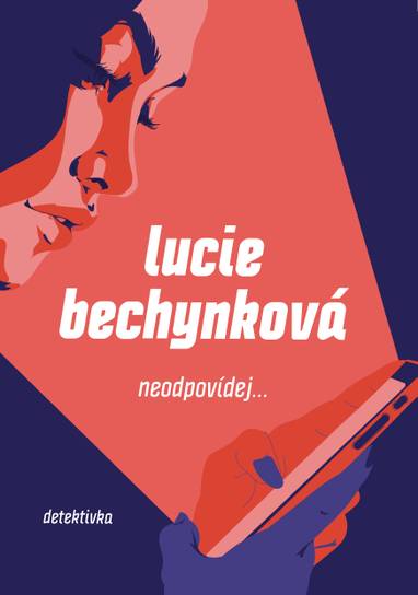 E-kniha Neodpovídej - Lucie Bechynková