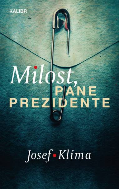 E-kniha Milost, pane prezidente - Josef Klíma