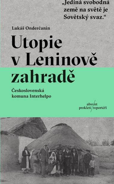 E-kniha Utopie v Leninově zahradě - Lukáš Onderčanin