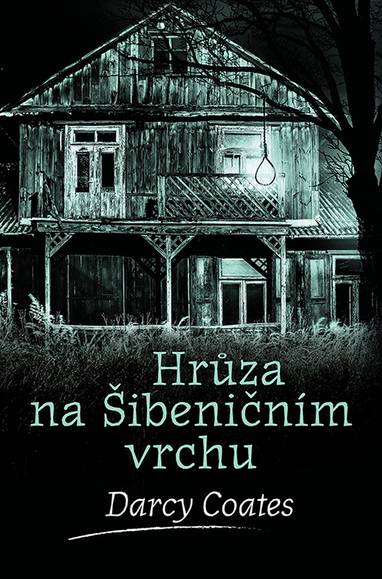 E-kniha Hrůza na Šibeničním vrchu - Darcy Coates