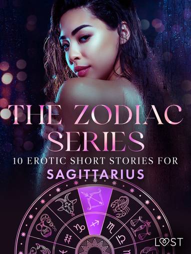 E-kniha The Zodiac Series: 10 Erotic Short Stories for Sagittarius - Andrea Hansen, Julie Jones, Alexandra Södergran, Sofia Fritzson