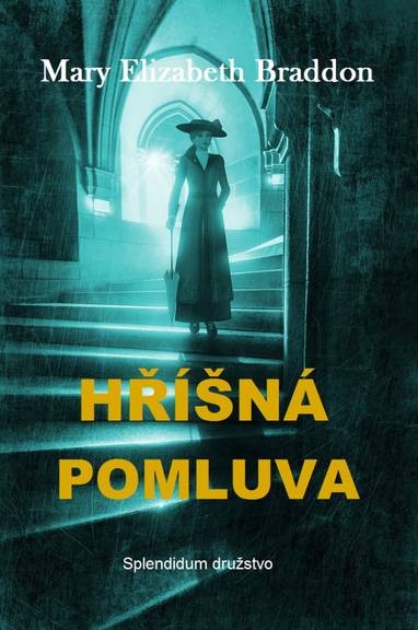 E-kniha Hříšná pomluva - Mary Elizabeth Braddon