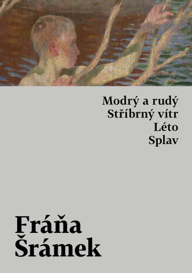 E-kniha Modrý a rudý. Stříbrný vítr. Léto. Splav - Fráňa Šrámek