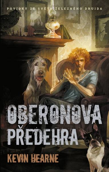 E-kniha Oberonova předehra - sbírka povídek - Kevin Hearne