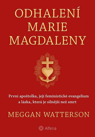 E-kniha Odhalení Marie Magdaleny - Meggan Watterson