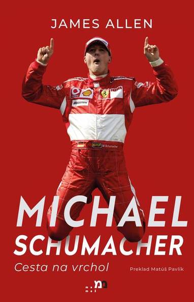 E-kniha Michael Schumacher: Cesta na vrchol - James Allen