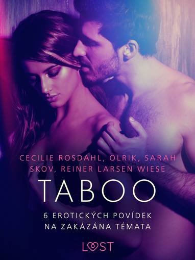 E-kniha Taboo: 6 erotických povídek na zakázána témata - Olrik, Sarah Skov, Reiner Larsen Wiese, Cecilie Rosdahl