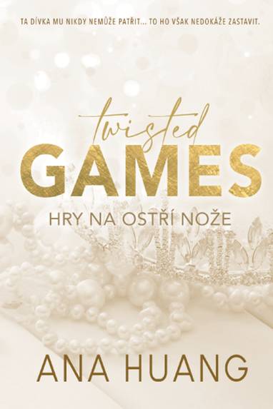 E-kniha Twisted Games: Hry na ostří nože - Ana Huang