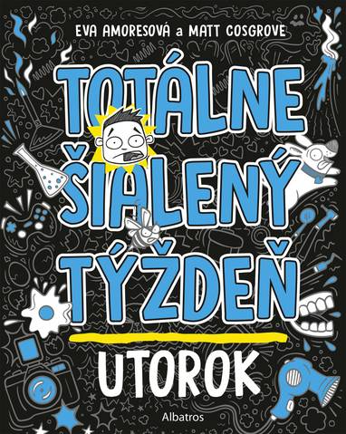 E-kniha Totálne šialený týždeň - Utorok - Matt Cosgrove