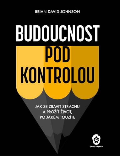 E-kniha Budoucnost pod kontrolou - Brian David Johnson