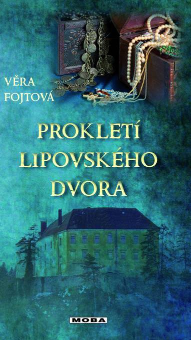 E-kniha Prokletí lipovského dvora - Věra Fojtová