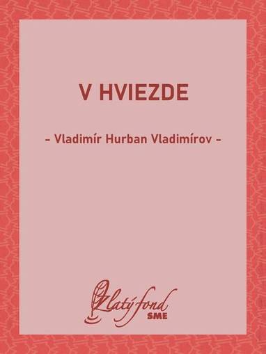 E-kniha V hviezde - Vladimír Hurban Vladimírov