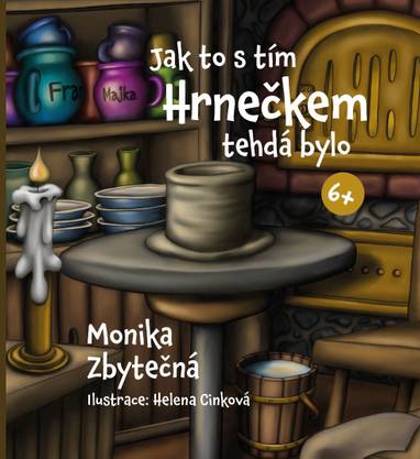 E-kniha Jak to s tím hrnečkem tehdá bylo - Monika Zbytečná