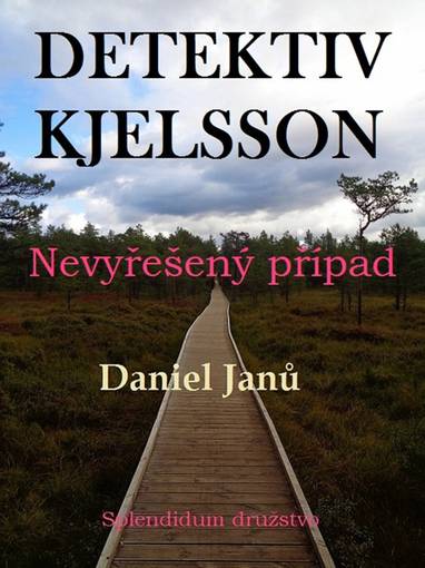 E-kniha Nevyřešený případ - Daniel Janů