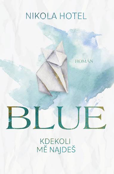 E-kniha Blue: Kdekoli mě najdeš - Nikola Hotel