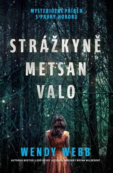 E-kniha Strážkyně Metsan Valo - Wendy Webb