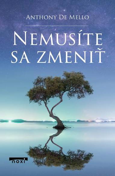 E-kniha Nemusíte sa zmeniť - Anthony De Mello