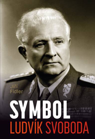 E-kniha Symbol Ludvík Svoboda - Jiří Fidler