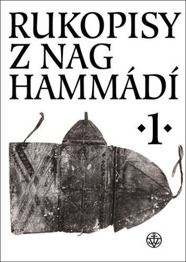 E-kniha Rukopisy z Nag Hammádí 1 - Prfo. ThDr. Petr Pokorný Dr.Sc., Wolf B. Oerter, Prof. Růžena Dostálová