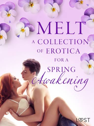 E-kniha Melt: A Collection of Erotica For A Spring Awakening - Camille Bech, B. J. Hermansson, Malin Edholm, Lisa Vild