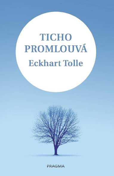 E-kniha Ticho promlouvá - Eckhart Tolle