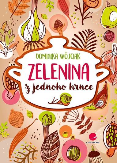 E-kniha Zelenina z jednoho hrnce - Dominika Wójciak