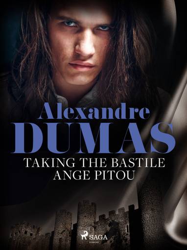 E-kniha Taking the Bastile: Ange Pitou - Alexandre Dumas