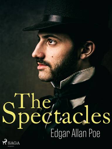 E-kniha The Spectacles - Edgar Allan Poe