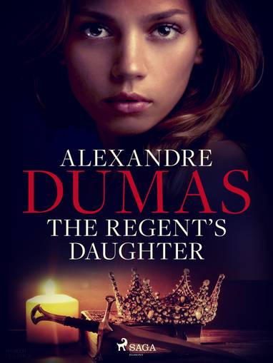 E-kniha The Regent\'s Daughter - Alexandre Dumas