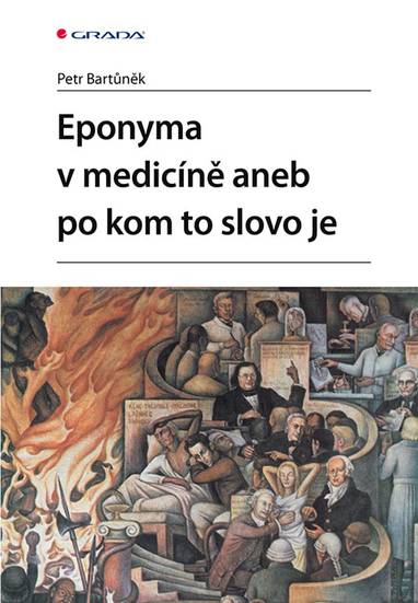 E-kniha Eponyma v medicíně aneb po kom to slovo je - Petr Bartůněk