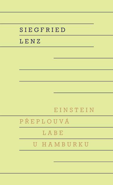 E-kniha Einstein přeplouvá Labe u Hamburku - Siegfried Lenz