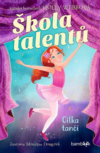 E-kniha Škola talentů – Cilka tančí - Holly Webbová, Monique Dongová