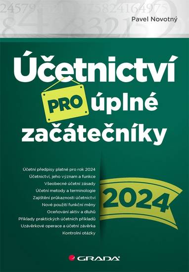 E-kniha Účetnictví pro úplné začátečníky 2024 - Pavel Novotný