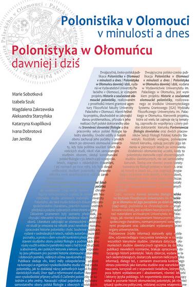 E-kniha Polonistika v Olomouci v minulosti a dnes / Polonistyka w Ołomucu dawniej i dziť - Marie Sobotková, Izabela Szulc