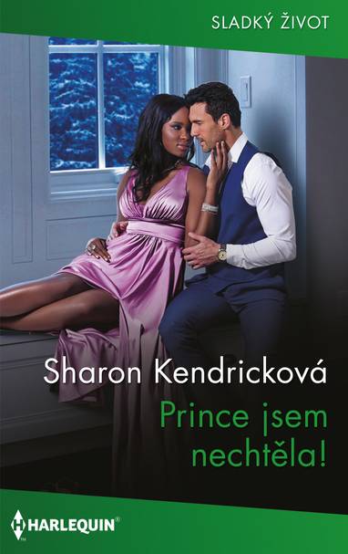 E-kniha Prince jsem nechtěla! - Sharon Kendricková