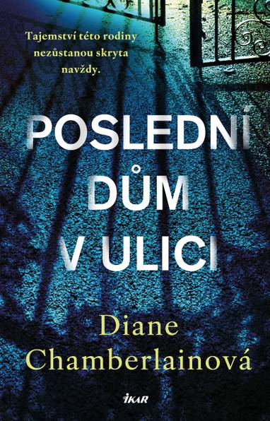 E-kniha Poslední dům v ulici - Diane Chamberlainová