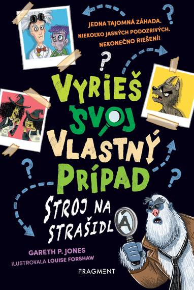 E-kniha Vyrieš svoj vlastný prípad: Stroj na strašidlá - Gareth P. Jones