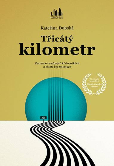 E-kniha Třicátý kilometr - Kateřina Dubská