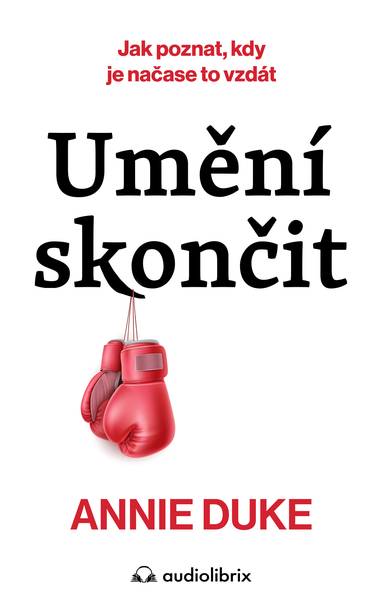 E-kniha Umění skončit - Annie Duke