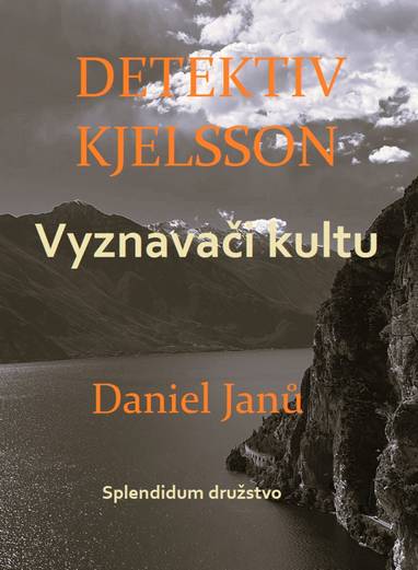 E-kniha Vyznavači kultu - Daniel Janů