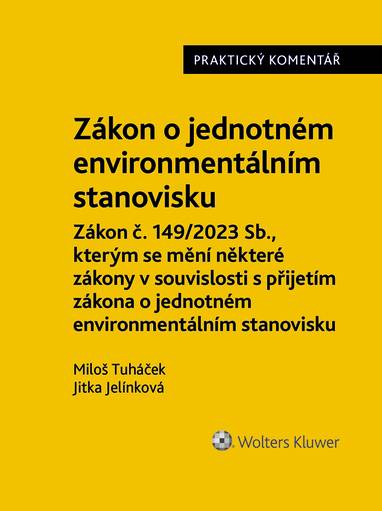 E-kniha Zákon o jednotném environmentálním stanovisku. Praktický komentář - Miloš Tuháček, Jitka Jelínková