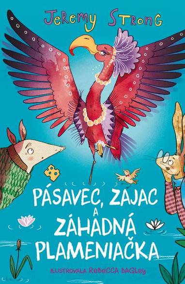 E-kniha Pásavec, Zajac a záhadná Plameniačka - Jeremy Strong