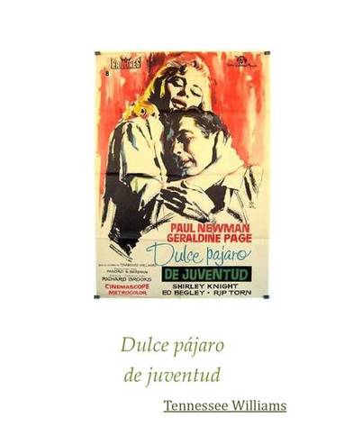 E-kniha Dulce pajaro de juventud - Tennessee Williams