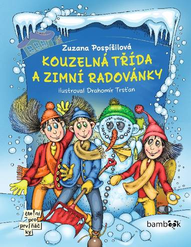 E-kniha Kouzelná třída a zimní radovánky - Zuzana Pospíšilová, Drahomír Trsťan