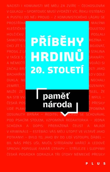 E-kniha Příběhy hrdinů 20. a 21. století - Paměť národa